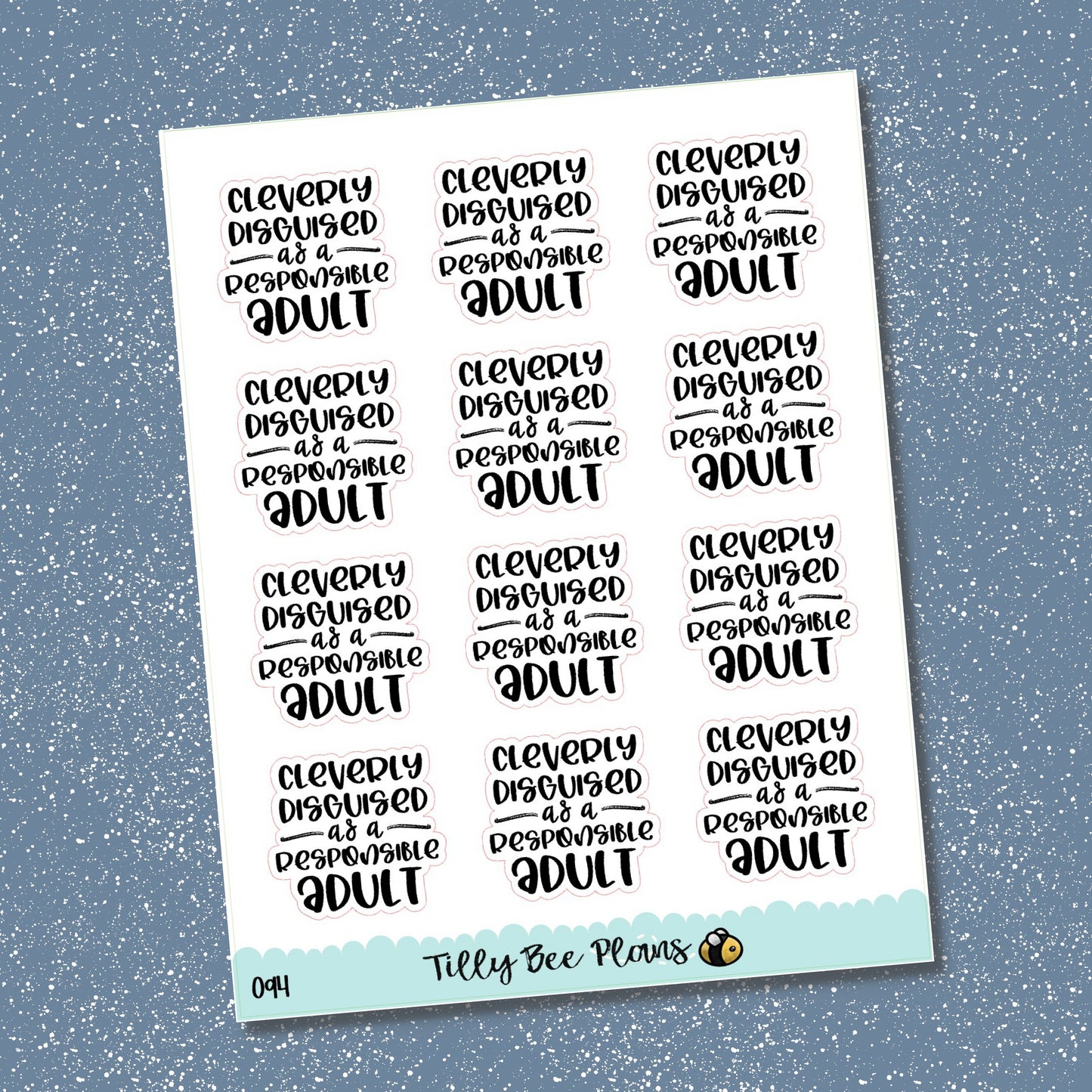 Cleverly Disguised As a Responsible Adult - 094