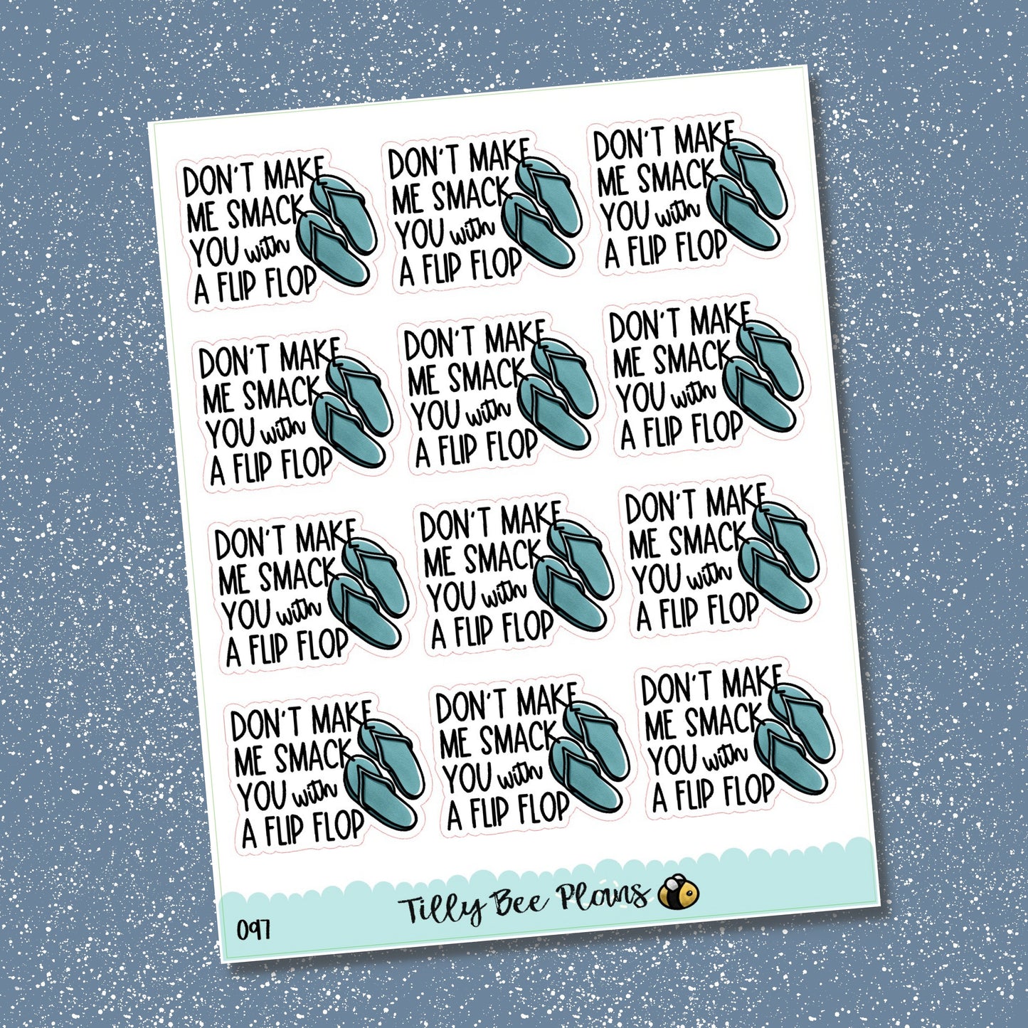 Don't Make Me Smack You with a Flipflop