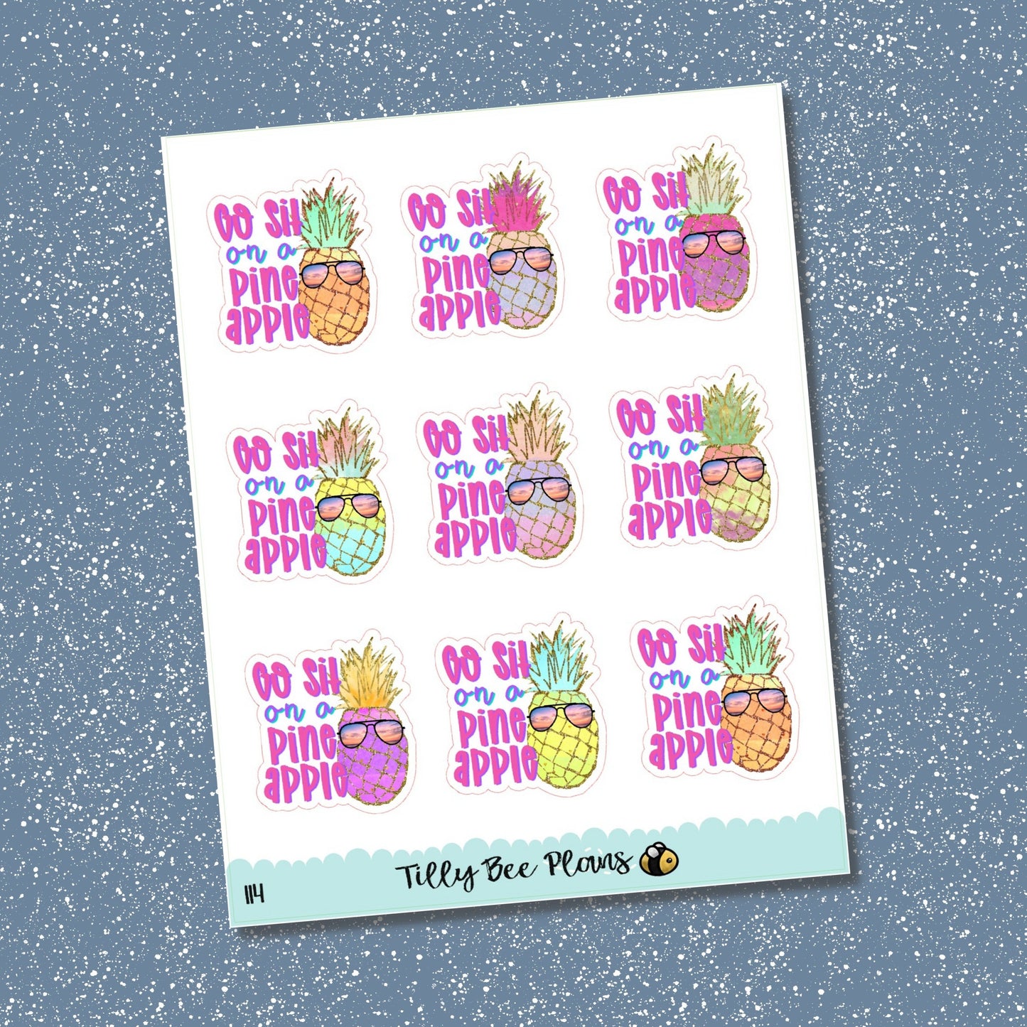 Go Sit On a Pineapple - 114