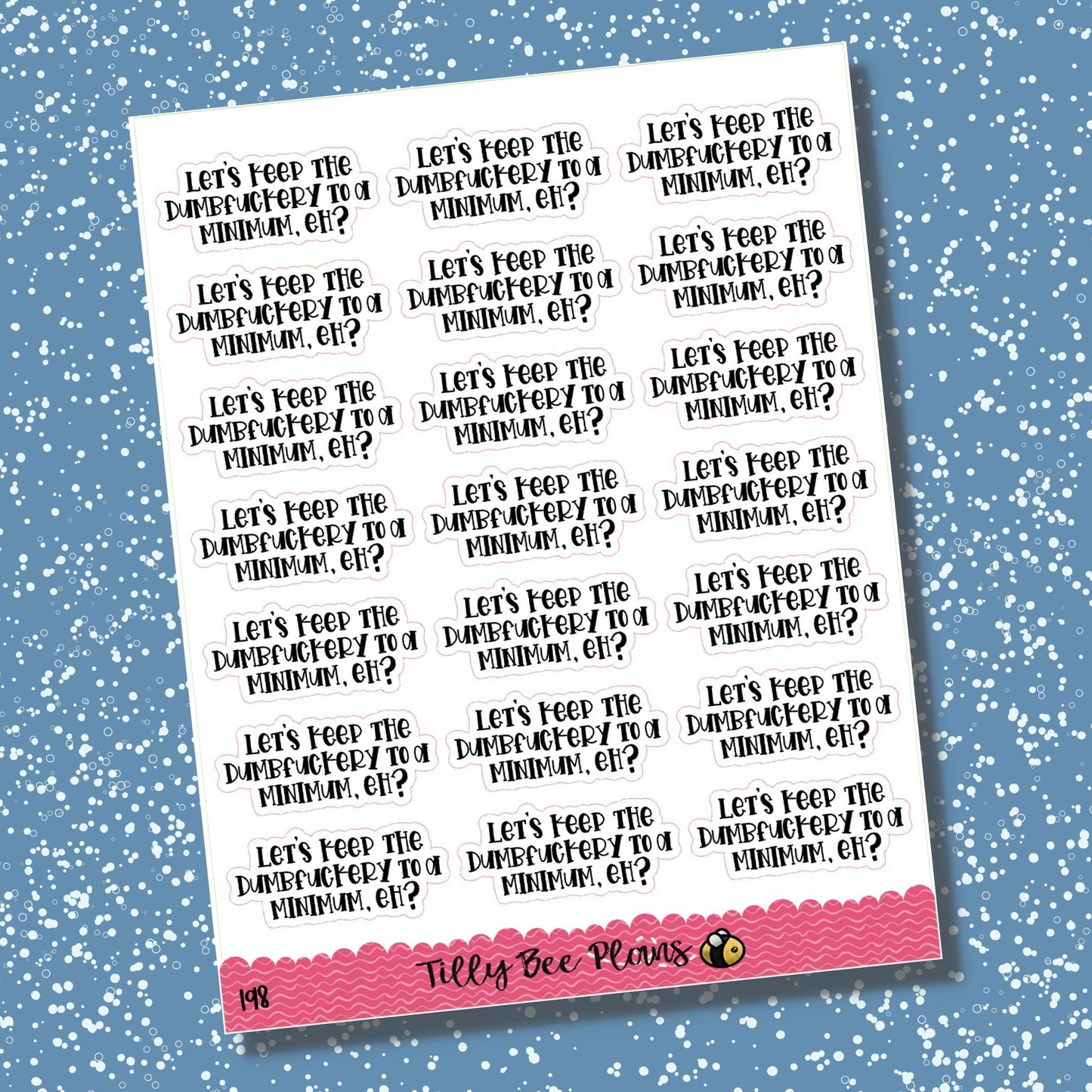 Let's Keep the Dumbfuckery to a Minimum - 198