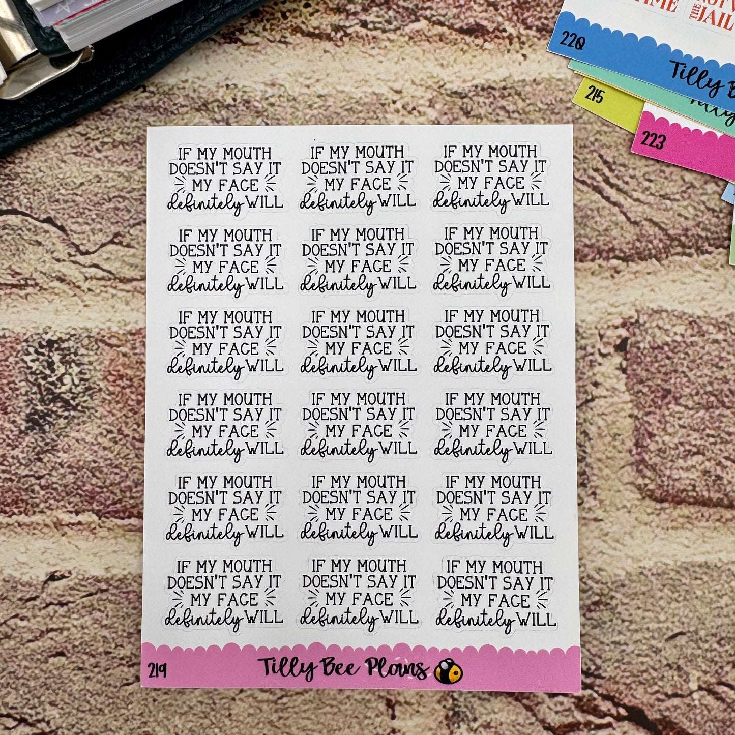 My Face Said It - 219