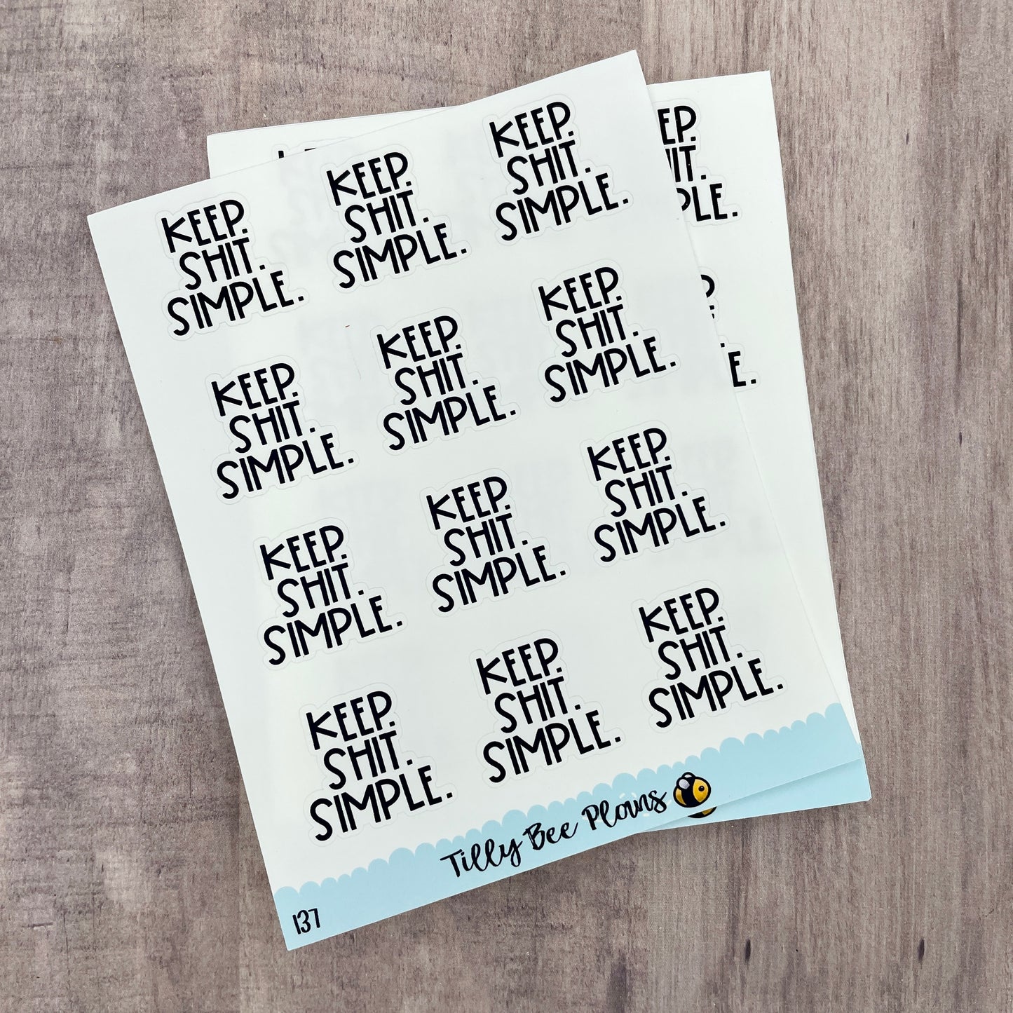 Keep. Shit. Simple - 137