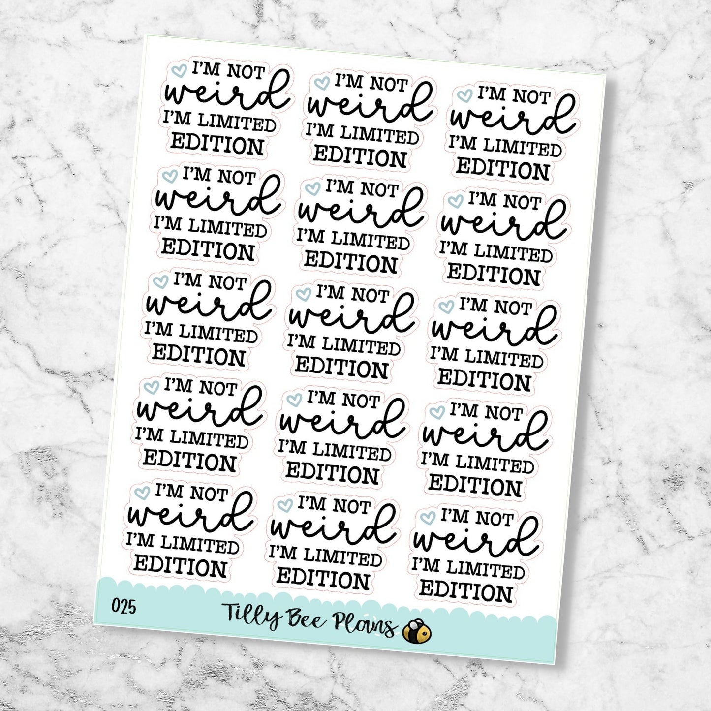 I'm Not Weird, I'm Limited Edition