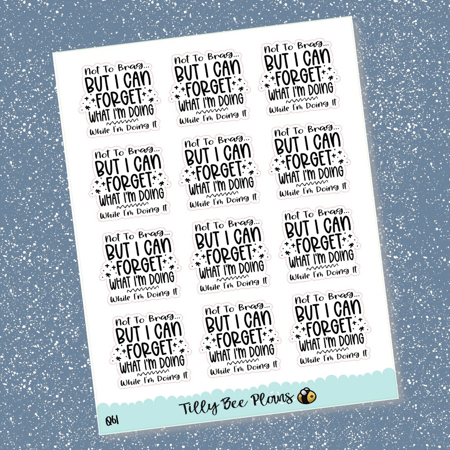 I Can Forget What I'm Doing While I'm Doing It - 061