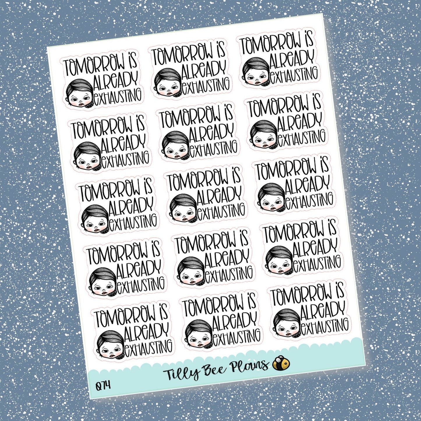 Tomorrow is Already Exhausting